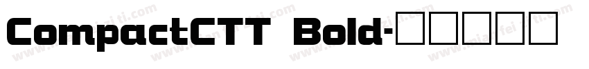CompactCTT Bold字体转换